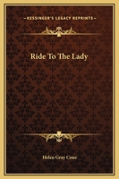 Ride To The Lady 3743328291 Book Cover