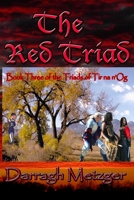 The Red Triad: Book Three of the Triads of Tir na n'Og 1461092000 Book Cover