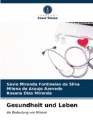 Gesundheit und Leben: die Bedeutung von Wissen 6203483974 Book Cover
