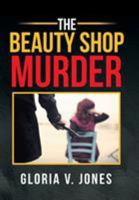 The Beauty Shop Murder 1543421342 Book Cover