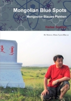 Mongolian Blue Spots / Mongoolse Blauwe Plekken 0244927367 Book Cover