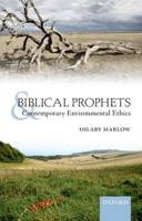 Biblical Prophets and Contemporary Environmental Ethics 0199569053 Book Cover