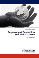 Employment Generation and PMRY scheme: An Evaluation 3847333569 Book Cover