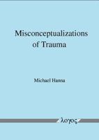 Misconceptualizations of Trauma 3832503021 Book Cover