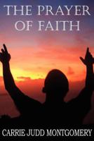 The Prayer of Faith 1612033830 Book Cover