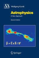 Astrophysics: A New Approach 3642436951 Book Cover
