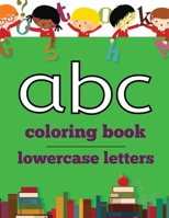 abc coloring book: lowercase letters 1951462068 Book Cover