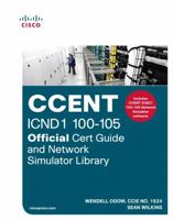 CCENT ICND1 100-105 Official Cert Guide and Pearson uCertify Network Simulator Academic Edition Bundle 1587206099 Book Cover