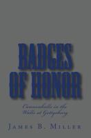 Badges of Honor: Cannonballs in the Walls at Gettysburg 1450568874 Book Cover