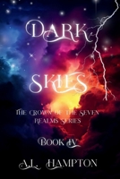 Dark Skies The Crown of the Seven Realms B0FDF7CR9X Book Cover
