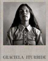Graciela Iturbide 8410290235 Book Cover