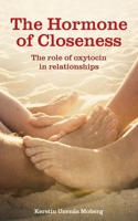 The Hormone of Closeness: The Role of Oxytocin in Relationships 1780660456 Book Cover