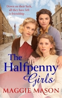 The Halfpenny Girls 0751580724 Book Cover