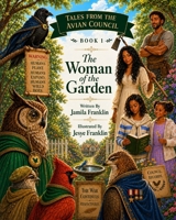 The Women of the Garden: Tales from the Avian Council B0H83HM92L Book Cover