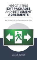 Negotiating Exit Packages and Settlement Agreements (HR Inner Circle Employment Law Library) 1918091013 Book Cover