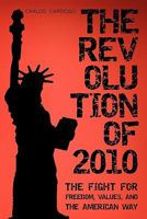 The Revolution of 2010 1450254667 Book Cover