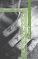 Radikale Akzeptanz: Der Schlüssel zu innerer Freiheit (German Edition) B0F3XGYBBT Book Cover