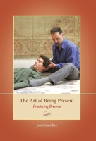 The Art of Being Present: Practicing Breema B0FDZW1H8Z Book Cover
