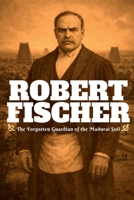 ROBERT FISCHER: The Forgotten Guardian of the Madurai Soil B0GGBZL2YK Book Cover