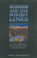 Shamanism and the Mystery Lines 0572026641 Book Cover