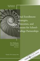 Dual Enrollment: Strategies, Outcomes, and Lessons for School-College Partnerships 1118405234 Book Cover