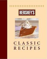 Hershey's Classic Recipes 1412777402 Book Cover