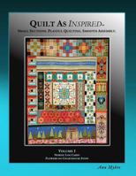 Quilt as Inspired: Small Sections, Playful Quilting, Smooth Assembly 0692689923 Book Cover