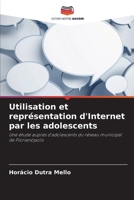 Utilisation et représentation d'Internet par les adolescents 6207294130 Book Cover