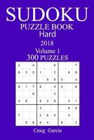 300 Hard Sudoku Puzzle Book - 2018 1986550354 Book Cover