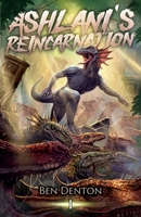 Ashlani's Reincarnation: A Monster Evolution LitRPG B0GHP15TRQ Book Cover