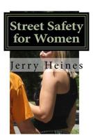 Street Safety for Women 1976563674 Book Cover