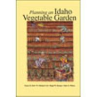 Panning an Idaho Vegtable Garden 1588030024 Book Cover