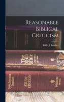 Reasonable Biblical Criticism 1018939040 Book Cover