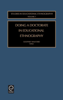 Doing a Doctorate in Educational Ethnography (Studies in Educational Ethnography) 0762309067 Book Cover
