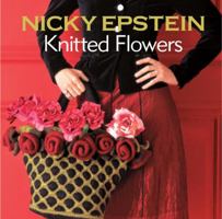 Nicky Epstein's Knitted Flowers 1931543887 Book Cover