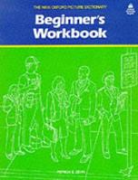 The New Oxford Picture Dictionary: Beginner's Workbook 019434326X Book Cover