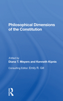 Philosophical Dimensions Of The Constitution 0367298295 Book Cover