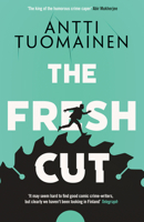 The Fresh Cut: The Hilarious, Audacious New Thriller from the Author of the Man Who Died 1917764537 Book Cover