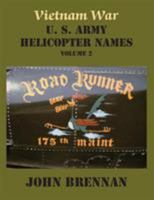 Vietnam War U.S. Army Helicopter Names: Volume 2, Second Edition 193774826X Book Cover