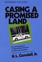 Casing a Promised Land: The Autobiography of an Organizational Detective as Cultural Ethnographer 080931942X Book Cover