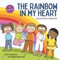 The Rainbow in My Heart 1869714601 Book Cover