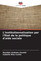 L'institutionnalisation par l'État de la politique d'aide sociale (French Edition) 6203542385 Book Cover