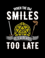 When the DM Smiles It's Already Too Late: When the DM Smiles, It's Already Too Late Gaming Blank Anime Manga Comic Book Notebook (130 Comic Template Pages, 8.5 x 11) 1707969981 Book Cover