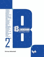 Blockchain: The Untold Story 9387284557 Book Cover