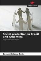 Social protection in Brazil and Argentina: Progress and challenges 6206056910 Book Cover
