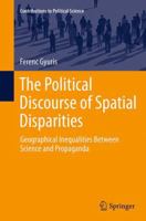 The Political Discourse of Spatial Disparities: Geographical Inequalities Between Science and Propaganda 3319015079 Book Cover