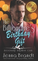 The Billionaire's Birthday Gift: B08P64D2CQ Book Cover