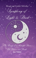 Symphony of Light and Dark (Blood and Ember) B0F2JBV3J7 Book Cover