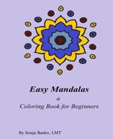 Easy Mandala: Less Challenging, Just as Much Fun 1523613165 Book Cover