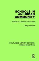 Schools in an Urban Community: A Study of Carbrook 1870-1965 1138578495 Book Cover